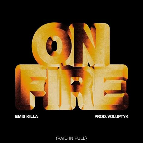 Emis Killa – ON FIRE (paid in full) Lyrics .